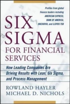 Image of Six Sigma for Financial Services by Rowland Hayler Hardback