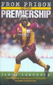 Image of From Prison to the Premiership by Jamie Lawrence Hardback