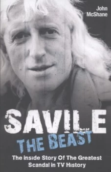 Image of Savile - the Beast by John Mcshane Paperback