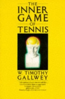 Image of The Inner Game of Tennis by W Timothy Gallwey Paperback