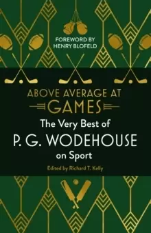 Image of Above Average at Games : The Very Best of P.G. Wodehouse on Sport
