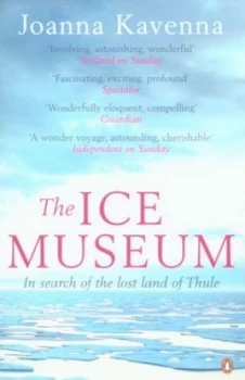 Image of The Ice Museum by Joanna Kavenna Paperback