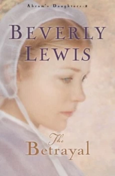 Image of The Betrayal by Beverly Lewis Paperback