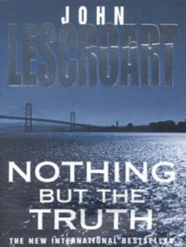 Image of Nothing but the Truth by John Lescroart Paperback