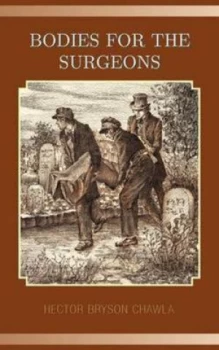 Image of Bodies for the Surgeons by Hector Bryson Chawla Paperback