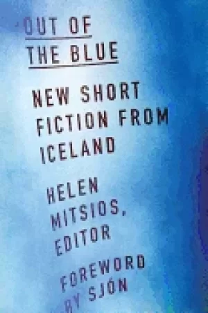 Image of out of the blue new short fiction from iceland