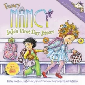 Image of fancy nancy jojos first day jitters
