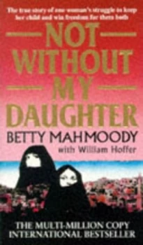 Image of Not Without My Daughter by Betty Mahmoody Paperback