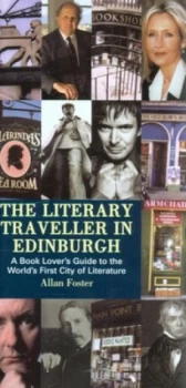 Image of The Literary Traveller in Edinburgh by Allan Foster Hardback