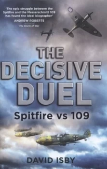 Image of The Decisive Duel by David Isby Hardback