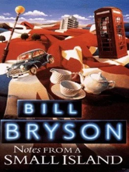 Image of Notes from a Small Island by Bill Bryson Paperback