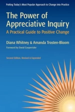 Image of The power of appreciative inquiry by Diana Kaplin Whitney