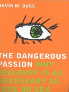 Image of The Dangerous Passion by David M. Buss Paperback
