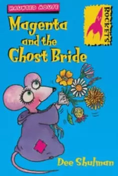 Image of Magenta and the ghost bride by Dee Shulman