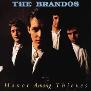 image of Honor Among Thieves by The Brandos CD Album