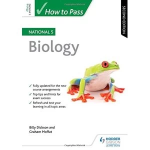 Image of How to Pass National 5 Biology: Second Edition Paperback / softback 2018