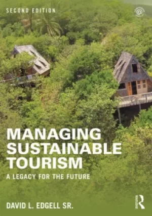 Image of Managing Sustainable TourismA legacy for the future