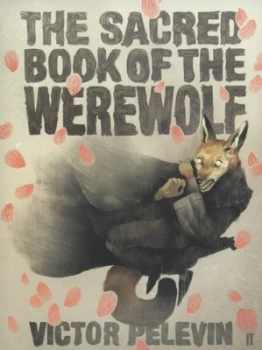 Image of The Sacred Book of Werewolf by Victor Pelevin Paperback
