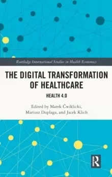 Image of The Digital Transformation of Healthcare : Health 4.0