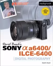 Image of David Busch's Sony A6400/ILCE-6400 Guide to Digital Photography