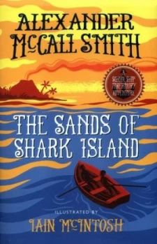 Image of The Sands of Shark Island by Alexander Mccall Smith Hardback