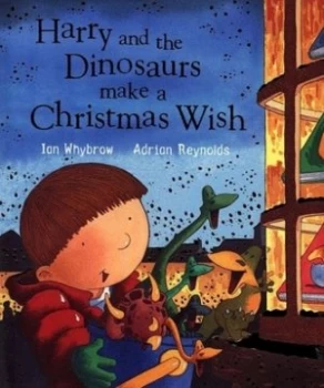 Image of Harry and the Dinosaurs Make a Christmas Wish by Ian Whybrow Hardback