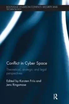 Image of Conflict in Cyber Space : Theoretical, Strategic and Legal Pespectives