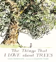 Image of The Things That I LOVE about TREES