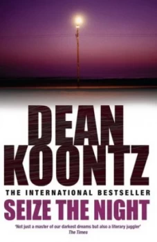 Image of Seize the Night moonlight Bay Trilogy Book 2 by Dean Koontz Paperback