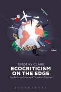 Image of ecocriticism on the edge the anthropocene as a threshold concept