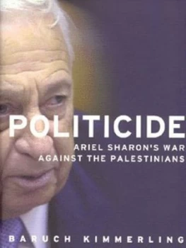 Image of Politicide by Baruch Kimmerling Hardback
