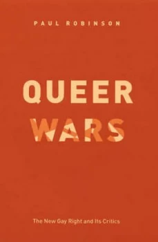 Image of Queer Wars by Paul Robinson Hardback