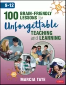 Image of 100 Brain-Friendly Lessons for Unforgettable Teaching and Learning (9-12)