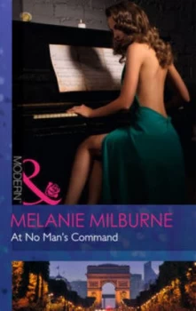 Image of At No Mans Command by Melanie Milburne Book