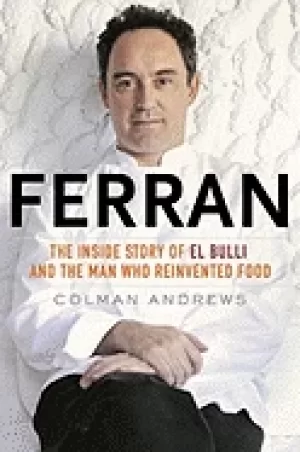 Image of ferran the inside story of el bulli and the man who reinvented food
