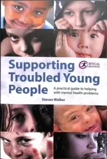 Image of Supporting Troubled Young People : A practical guide to helping with mental health problems