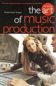 Image of The Art of Music Production by Richard James Burgess Paperback