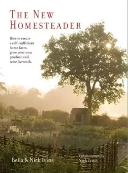 Image of The new homesteader by Bella Ivins