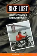 Image of bike lust harleys women and american society