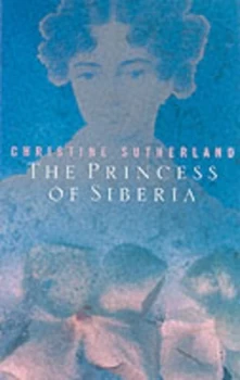 Image of Princess of Siberia by Christine Sutherland Paperback