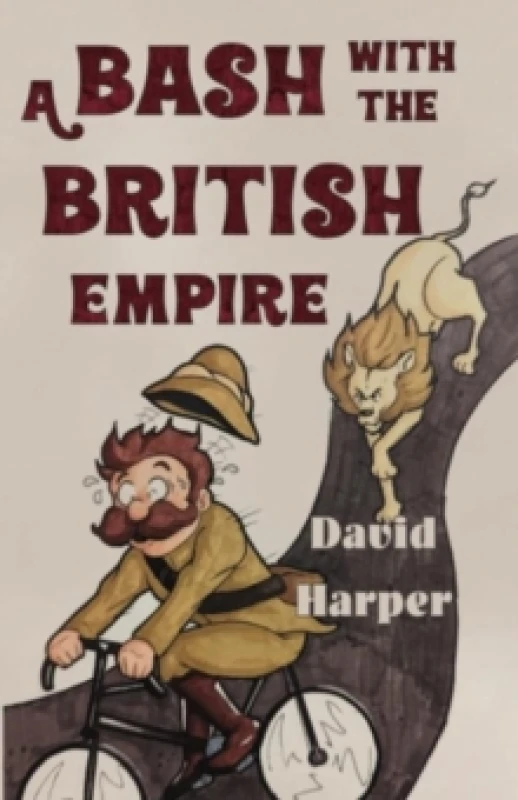 Image of A Bash With The British Empire Paperback / softback