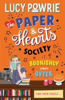Image of The Paper & Hearts Society: Bookishly Ever After : Book 3