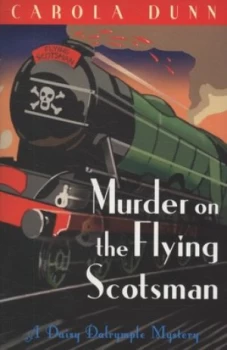 Image of Murder on the Flying Scotsman by Carola Dunn Paperback