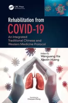 Image of Rehabilitation from COVID-19An Integrated Traditional Chinese and Western Medicine Protocol