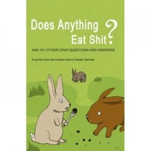 Image of Does Anything Eat Shit by Sarah Herman Paperback