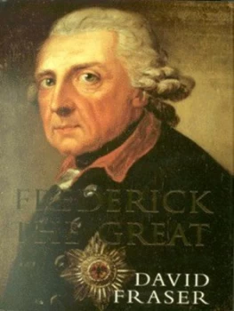 Image of Frederick the Great by David Fraser Hardback