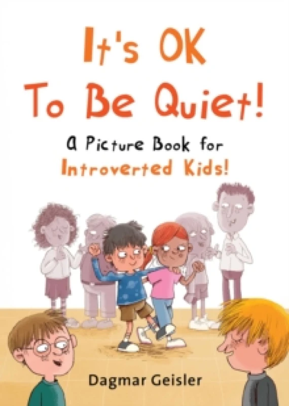 Image of It's OK to Be Quiet! : A Picture Book for Introverted Kids! Hardback