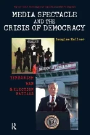Image of media spectacle and the crisis of democracy