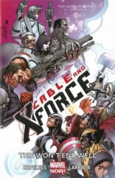 Image of Cable and X-Force. Volume 3 by Salvador Larroca Book