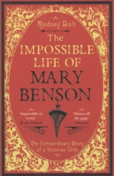 Image of The Impossible Life of Mary Benson by Rodney Bolt Paperback